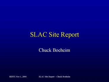 SLAC Site Report