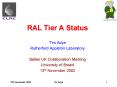 RAL Tier A Status PowerPoint PPT Presentation