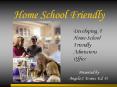 Home School Friendly PowerPoint PPT Presentation