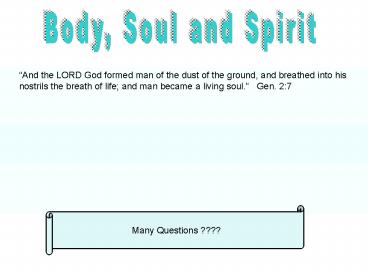 Body, Soul and Spirit