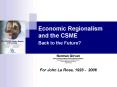 Economic Regionalism and the CSME Back to the Future PowerPoint PPT Presentation