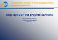 Kaip tapti 7BP IRT projekto partneriu PowerPoint PPT Presentation