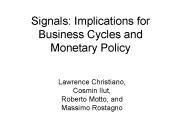 Signals: Implications for Business Cycles and Monetary Policy
