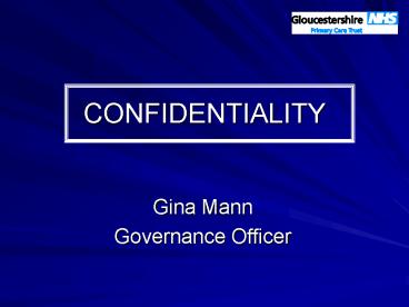 CONFIDENTIALITY