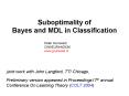Suboptimality of Bayes and MDL in Classification PowerPoint PPT Presentation