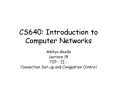 CS640: Introduction to Computer Networks PowerPoint PPT Presentation