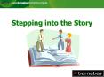 Stepping into the Story PowerPoint PPT Presentation