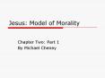 Jesus: Model of Morality PowerPoint PPT Presentation