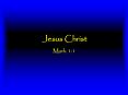 Jesus Christ PowerPoint PPT Presentation