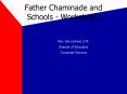 Father Chaminade and Schools Workshop I PowerPoint PPT Presentation