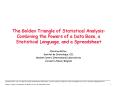 The Golden Triangle of Statistical Analysis: Combining the Powers of a Data Base, a Statistical Lang PowerPoint PPT Presentation