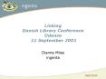 Linking Danish Library Conference Odense 11 September 2001 PowerPoint PPT Presentation