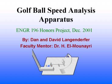 Golf Ball Speed Analysis Apparatus
