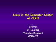 Linux in the Computer Center at CERN