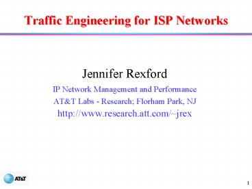 Traffic Engineering for ISP Networks
