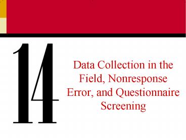 Data Collection in the Field, Nonresponse Error, and Questionnaire Screening