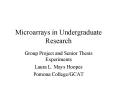 Microarrays in Undergraduate Research PowerPoint PPT Presentation