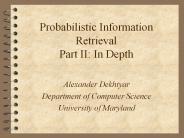 Probabilistic Information Retrieval Part II: In Depth