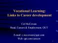Vocational Learning: Links to Career development PowerPoint PPT Presentation