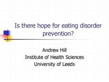 Is there hope for eating disorder prevention