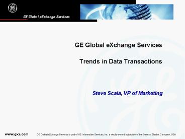 GE Global eXchange Services Trends in Data Transactions