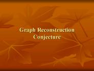 Graph Reconstruction Conjecture