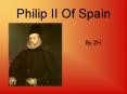 Philip II Of Spain PowerPoint PPT Presentation