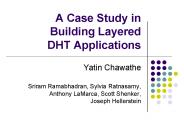 A Case Study in Building Layered DHT Applications
