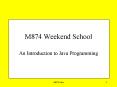 M874 Weekend School PowerPoint PPT Presentation