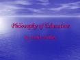 Philosophy of Education PowerPoint PPT Presentation