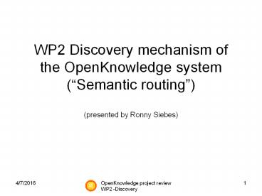 WP2 Discovery mechanism of the OpenKnowledge system (
