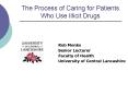 The Process of Caring for Patients Who Use Illicit Drugs PowerPoint PPT Presentation