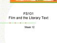 FS101 Film and the Literary Text PowerPoint PPT Presentation