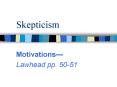 Skepticism PowerPoint PPT Presentation