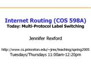 Internet%20Routing%20(COS%20598A)%20Today:%20Multi-Protocol%20Label%20Switching
