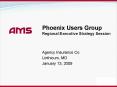 Phoenix Users Group Regional Executive Strategy Session PowerPoint PPT Presentation