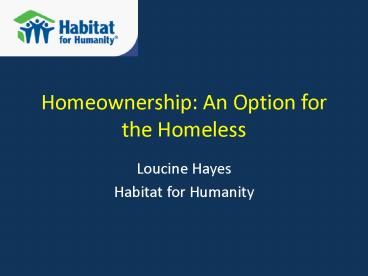 Homeownership: An Option for the Homeless