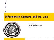 Information Capture and ReUse