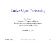 Native Signal Processing