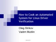 How to Cook an Automated System for Linux Driver Verification