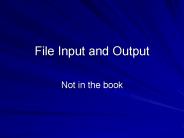 File Input and Output