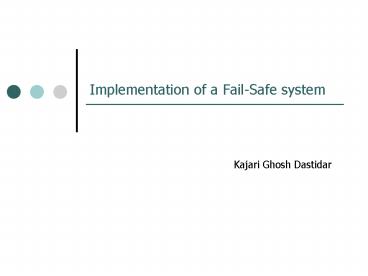 Implementation of a FailSafe system