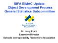 SIFA EIMAC Update: Object Development Process General Statistics Subcommittee PowerPoint PPT Presentation