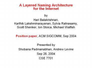 A Layered Naming Architecture for the Internet
