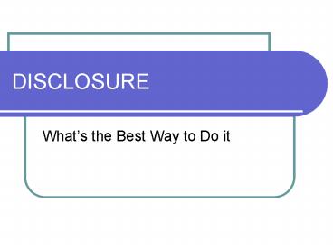 DISCLOSURE presentation | free to view