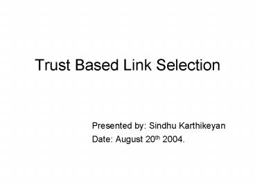 Trust Based Link Selection