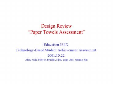 Design Review Paper Towels Assessment