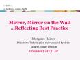 Mirror, Mirror on the Wall Reflecting Best Practice PowerPoint PPT Presentation