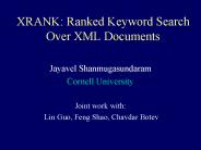 XRANK: Ranked Keyword Search Over XML Documents