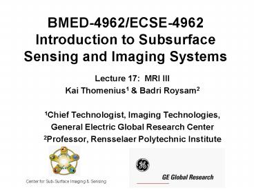 BMED-4962/ECSE-4962 Introduction to Subsurface Sensing and Imaging Systems